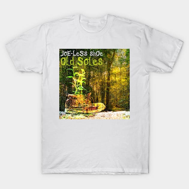 Joe-less Shoe Old Soles T-Shirt by Jazz Nerd Paradise